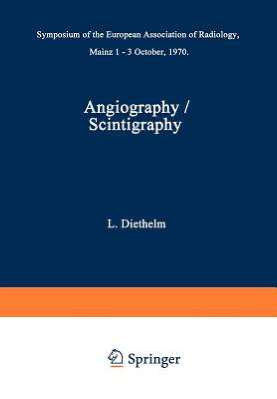 【预售】Angiography / Scintigraphy: Symposium of the