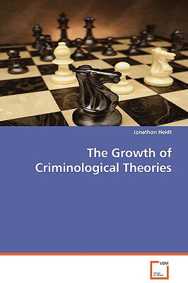 【预售】The Growth of Criminological Theories