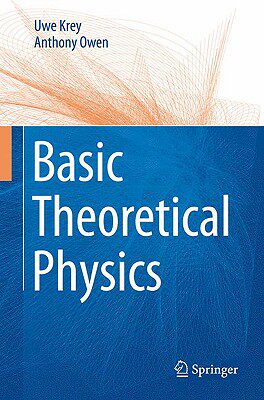 【预售】Basic Theoretical Physics: A Concise Overview