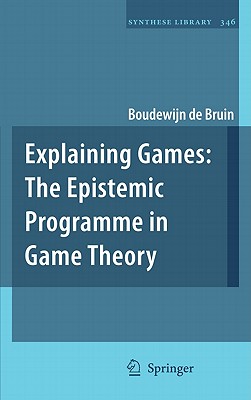 【预售】Explaining Games: The Epistemic Programme in Game