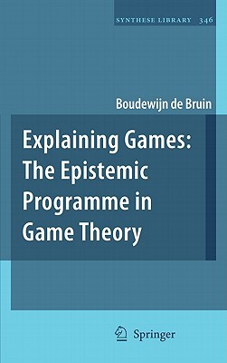 【预售】Explaining Games: The Epistemic Programme in Game