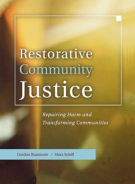 【预售】Restorative Community Justice: Repairing Harm and
