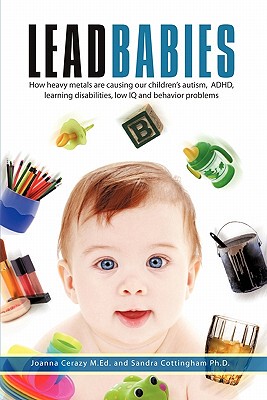 【预售】Lead Babies: How Heavy Metals Are Causing Our