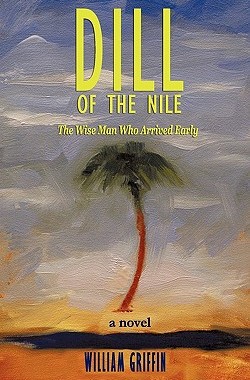 【预售】Dill of the Nile: The Wise Man Who Arrived Early