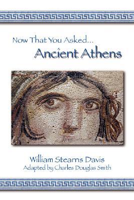 【预售】Now That You Asked: Ancient Athens