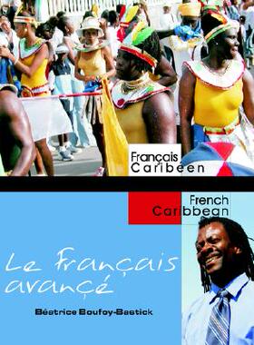 【预售】Le Francaise Avanc: Advanced French for Caribbean