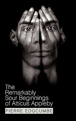 【预售】The Remarkably Sour Beginnings of Atticus Appleby