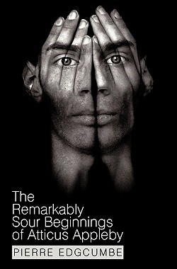 【预售】The Remarkably Sour Beginnings of Atticus Appleby