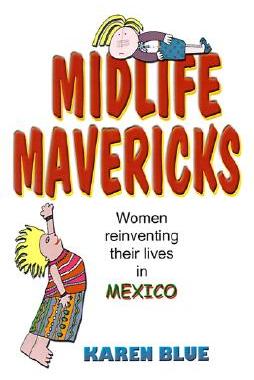 【预售】Midlife Mavericks: Women Reinventing Their Lives in