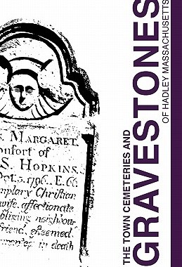 【预售】Town Cemeteries and Gravestones of Hadley