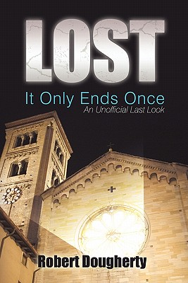 【预售】Lost: It Only Ends Once: An Unofficial Last Look