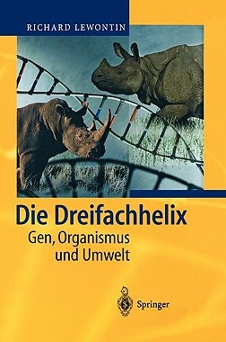 【预售】Die Dreifachhelix: Gen, Organismus Und Umwelt