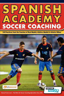 【预售】Spanish Academy Soccer Coaching - 120 Practices from