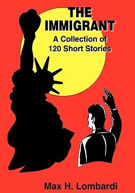 【预售】The Immigrant: A Collection of 120 Short Stories