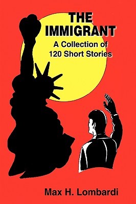 【预售】The Immigrant: A Collection of 120 Short Stories