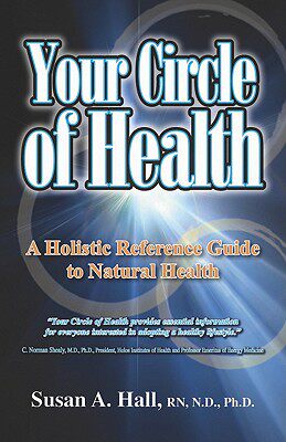 【预售】Your Circle of Health: A Holistic Reference Guide to