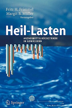 【预售】Heil-Lasten: Arzneimittelruckstande in Gewassern