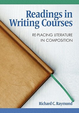 【预售】Readings in Writing Courses: Re-Placing Literature