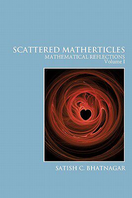 【预售】Scattered Matherticles: Mathematical Reflections