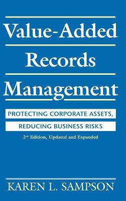 【预售】Value-Added Records Management: Protecting Corporate