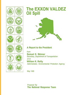 The 预售 Oil EXXON Spill Valdez Report the