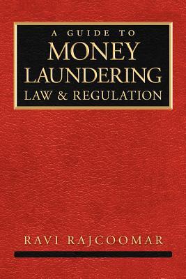 【预售】A Guide to Money Laundering Law and Regulation