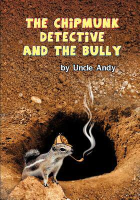 【预售】The Chipmunk Detective and the Bully
