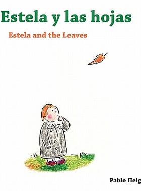 【预售】Estela and the Leaves -- Estela y Las Hojas