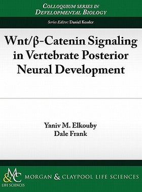【预售】Wnt/ -Catenin Signaling in Vertebrate Posterior