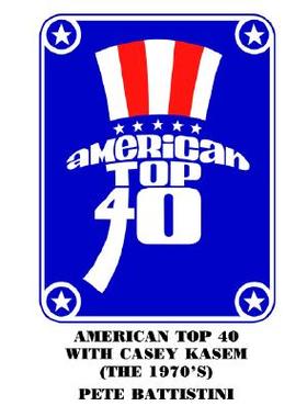 【预售】American Top 40 with Casey Kasem (the 1970's)