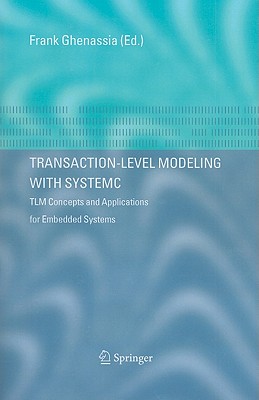 【预售】Transaction-Level Modeling with Systemc: TLM 书籍/杂志/报纸 科普读物/自然科学/技术类原版书 原图主图