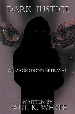 【预售】Dark Justice: Armageddon's Betrayal