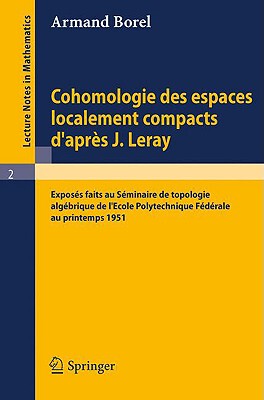【预售】Cohomologie Des Espaces Localement Compacts D'Apres