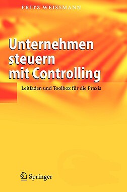 【预售】Unternehmen Steuern Mit Controlling: Leitfaden Und