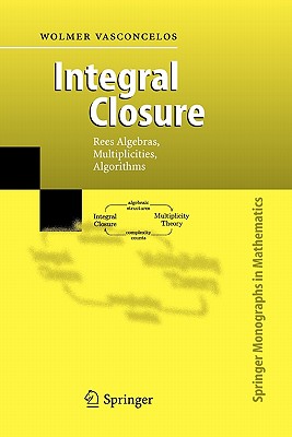 【预售】Integral Closure: Rees Algebras, Multiplicities