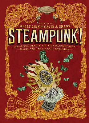 【预售】Steampunk!: An Anthology of Fantastically Rich and
