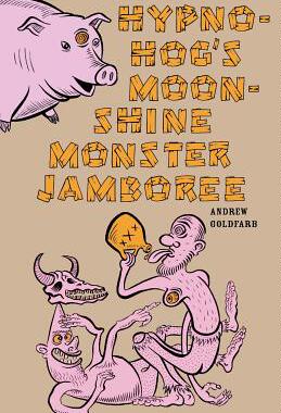 【预售】Hypno-Hog's Moonshine Monster Jamboree