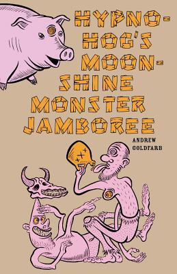 【预售】Hypno-Hog's Moonshine Monster Jamboree