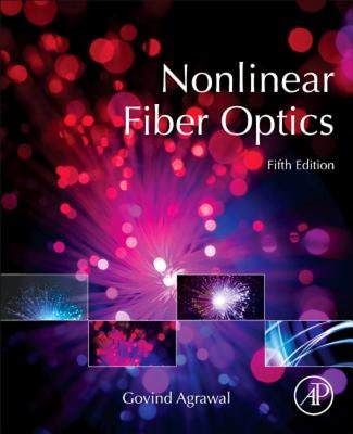 【预售】Nonlinear Fiber Optics