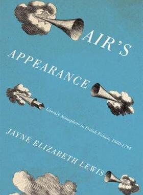 【预售】Air's Appearance: Literary Atmosphere in British