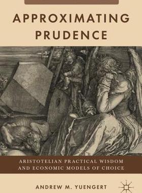 【预售】Approximating Prudence: Aristotelian Practical