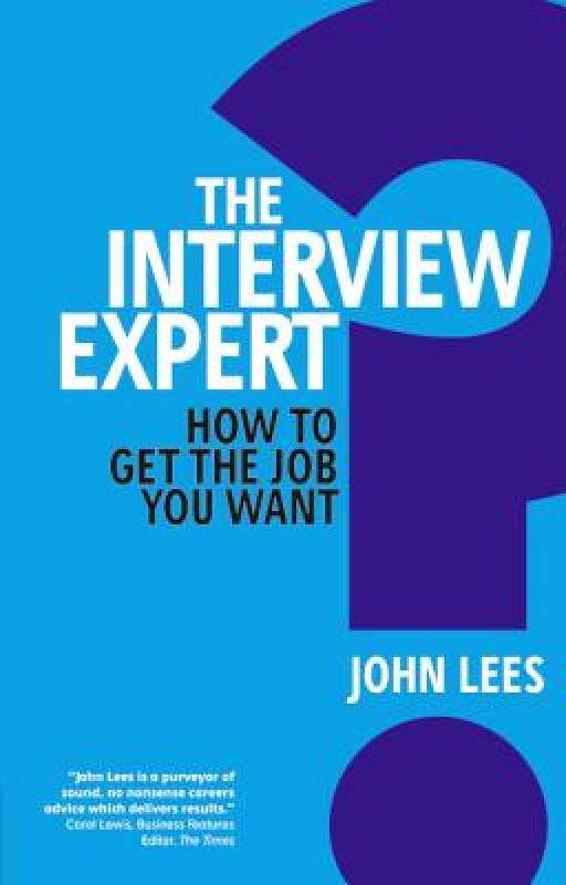 【预售】The Interview Expert: Get the Job You Want