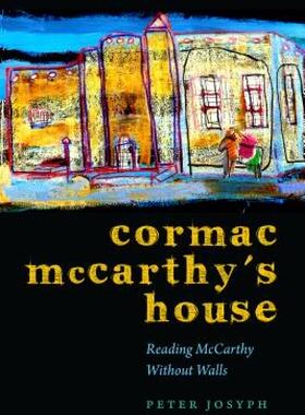 【预售】Cormac McCarthy's House: Reading McCarthy Without