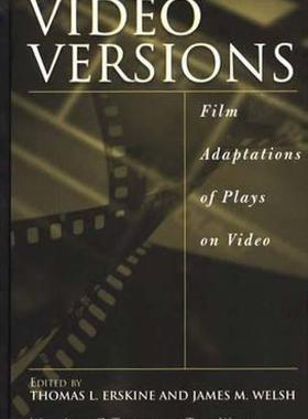 【预售】Video Versions: Film Adaptations of Plays on Video