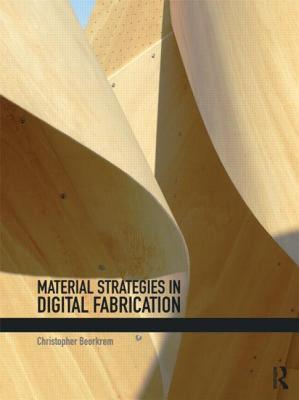 【预售】Material Strategies in Digital Fabrication