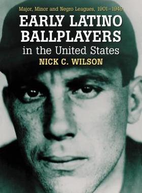 【预售】Early Latino Ballplayers in the United States: