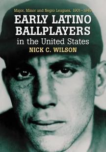 【预售】Early Latino Ballplayers in the United States: