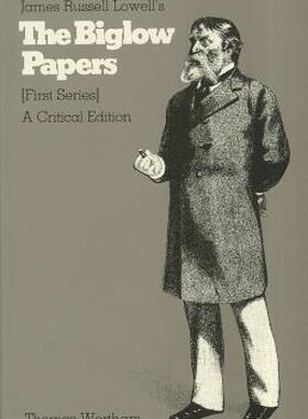 【预售】James Russell Lowell's The Biglow Papers, First