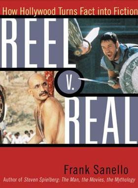 【预售】Reel V. Real: How Hollywood Turns Fact Into Fiction