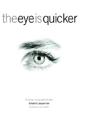【预售】The Eye Is Quicker: Film Editing: Making a Good Film